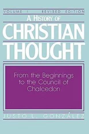 A History of Christian Thought, Vol. I: From the Beginnings to the Council of Chalcedon book cover
