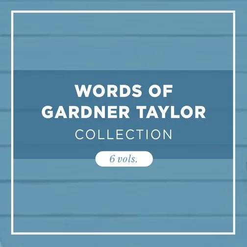 The Words of Gardner Taylor: Lectures, Essays, and Interviews book cover